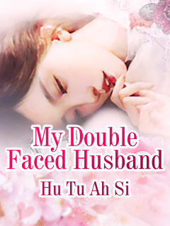 My Double Faced Husband